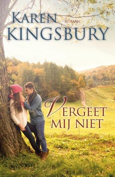 VERGEET MIJ NIET - KINGSBURY, KAREN - 9789029723732