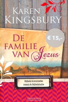 FAMILIE VAN JEZUS - KINGSBURY, KAREN - 9789029723978