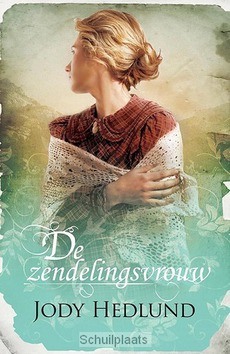 DE ZENDELINGSVROUW - HEDLUND, JODY - 9789029724029