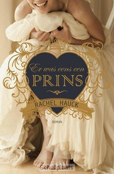 ER WAS EENS EEN PRINS - HAUCK, RACHEL - 9789029724319