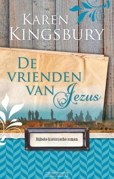 DE VRIENDEN VAN JEZUS - KINGSBURY, KAREN - 9789029724692