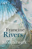 HET MEESTERWERK - RIVERS, FRANCINE - 9789029725057