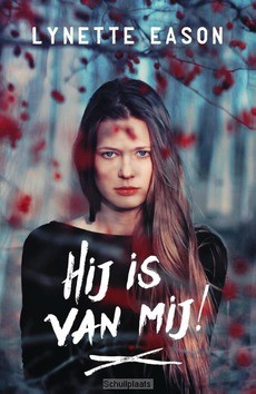 HIJ IS VAN MIJ - EASON, LYNETTE - 9789029725095