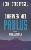 ONDERWEG MET PAULUS - STOORVOGEL, HENK - 9789029726108