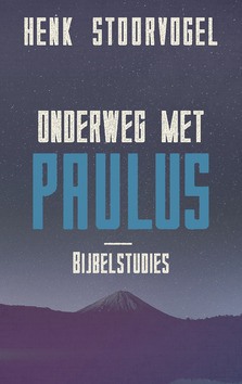 ONDERWEG MET PAULUS - STOORVOGEL, HENK - 9789029726108