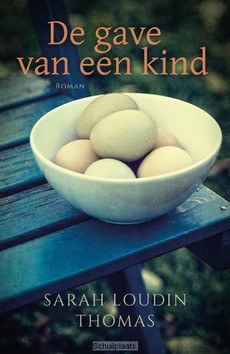 DE GAVE VAN EEN KIND - LOUDIN-THOMAS, SARAH - 9789029726221