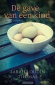 DE GAVE VAN EEN KIND - LOUDIN-THOMAS, SARAH - 9789029726221