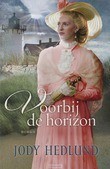 VOORBIJ DE HORIZON - HEDLUND, JODY - 9789029726337