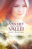 AAN HET EINDE VAN DE VALLEI - BENTON, LORI - 9789029726399
