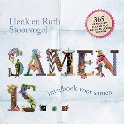 SAMEN IS... - STOORVOGEL, HENK; STOORVOGEL, RUTH - 9789029726566