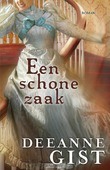 EEN SCHONE ZAAK - GIST, DEEANNE - 9789029726771