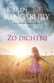 ZO DICHTBIJ - KINGSBURY, KAREN - 9789029726818