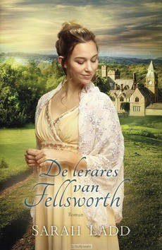 DE LERARES VAN FELLSWORTH - LADD, SARAH E. - 9789029726931