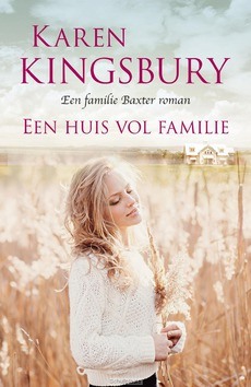 EEN HUIS VOL FAMILIE - KINGSBURY, KAREN - 9789029726993