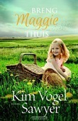 BRENG MAGGIE THUIS - VOGEL SAWYER, KIM - 9789029727211