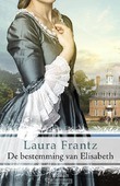 DE BESTEMMING VAN ELISABETH - FRANTZ, LAURA - 9789029727563