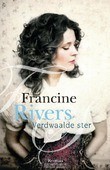 VERDWAALDE STER - RIVERS, FRANCINE - 9789029727662