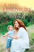 TOT DE MAAN EN TERUG - KINGSBURY, KAREN - 9789029728508