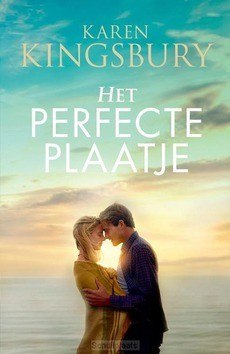 HET PERFECTE PLAATJE - KINGSBURY, KAREN - 9789029729284