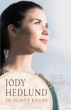 DE JUISTE KEUZE - HEDLUND, JODY - 9789029731515