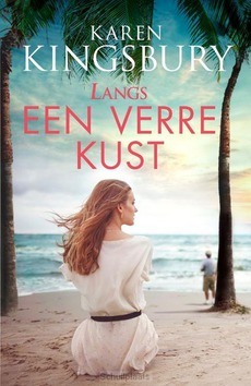 LANGS EEN VERRE KUST - KINGSBURY, KAREN - 9789029732666