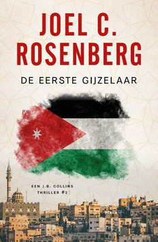 DE EERSTE GIJZELAAR - ROSENBERG, JOEL C. - 9789029733366