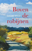 BOVEN DE ROBIJNEN - WITVLIET, MARIANNE - 9789029733489