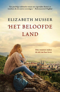 HET BELOOFDE LAND MIDPRICE - MUSSER, ELIZABETH - 9789029733823