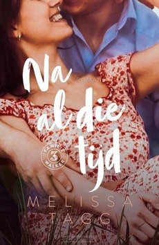NA AL DIE TIJD - TAGG, MELISSA - 9789029734042