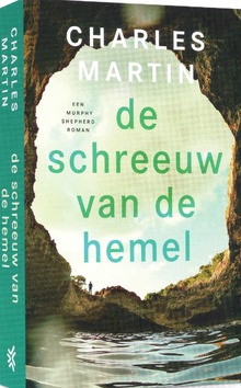 DE SCHREEUW VAN DE HEMEL - MARTIN, CHARLES - 9789029734158