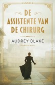 DE ASSISTENTE VAN DE CHIRURG - BLAKE, AUDREY - 9789029734370