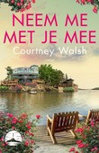 NEEM ME MET JE MEE - WALSH, COURTNEY - 9789029734493