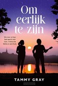 OM EERLIJK TE ZIJN - GRAY, TAMMY L - 9789029734936