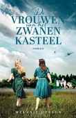 DE VROUWEN VAN HET ZWANENKASTEEL - DOBSON, MELANIE - 9789029735377