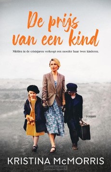 DE PRIJS VAN EEN KIND - MCMORRIS, KRISTINA - 9789029735605