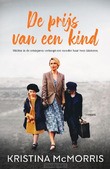 DE PRIJS VAN EEN KIND - MCMORRIS, KRISTINA - 9789029735605