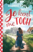 JE KENT ME TOCH - POTS, LEANNE - 9789029736053