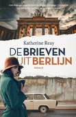 DE BRIEVEN UIT BERLIJN - REAY, KATHERINE - 9789029738675