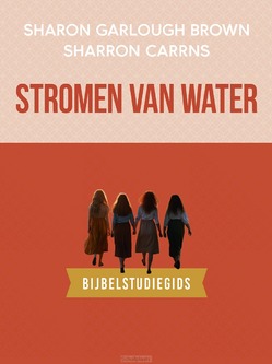 STROMEN VAN WATER: BIJBELSTUDIEGIDS - GARLOUGH BROWN, SHARON - 9789029739092