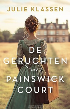 DE GERUCHTEN IN PAINSWICK COURT - KLASSEN, JULIE - 9789029739610