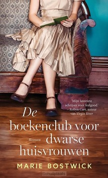 DE BOEKENCLUB VOOR DWARSE HUISVROUWEN - BOSTWICK, MARIE - 9789029739702