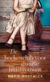 DE BOEKENCLUB VOOR DWARSE HUISVROUWEN - BOSTWICK, MARIE - 9789029739702