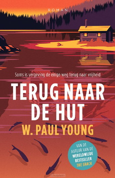 TERUG NAAR DE HUT - YOUNG, WILLIAM PAUL - 9789029740609