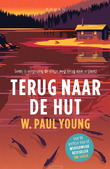 TERUG NAAR DE HUT - YOUNG, WILLIAM PAUL - 9789029740609