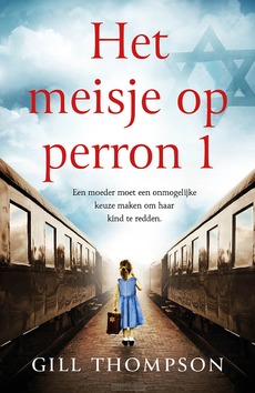 HET MEISJE OP PERRON 1 - THOMPSON, GILL - 9789029740678
