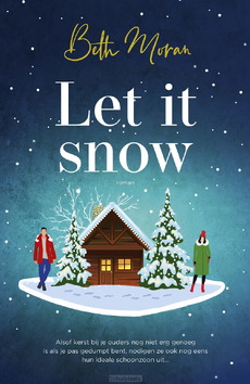 LET IT SNOW - MORAN, BETH - 9789029740845