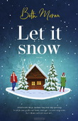 LET IT SNOW - MORAN, BETH - 9789029740845