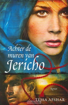 ACHTER DE MUREN VAN JERICHO - AFSHAR, TESSA - 9789029796705