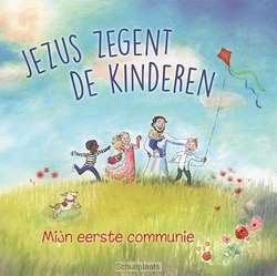 JEZUS ZEGENT DE KINDEREN - SCHOTANUS (RED.), ANNE - 9789030401230