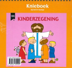 KINDERZEGENING KNIEBOEK BIJ HET B-BOEKJE - DOGGEN, ANNETTE - 9789032300920